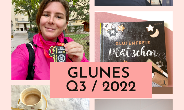 GLUNES Q3/2022: Porridgezeit, letzte Sonnenstrahlen und unentdeckte Diagnosen